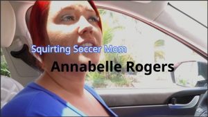 Annabelle Rogers – Squirting Soccer Mom 1920×1080 HD