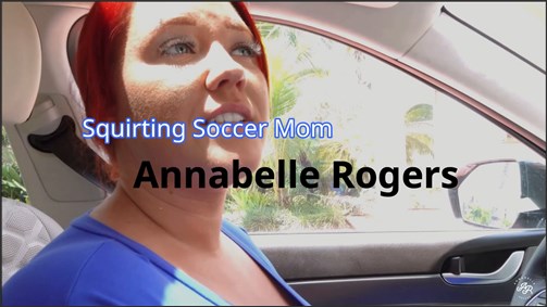 Annabelle Rogers – Squirting Soccer Mom