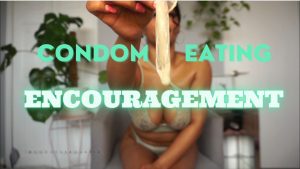 Goddess Aquaria – Condom Eating Encouragement