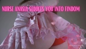 Princess Anasia – Nurse Anasia Seduces You Into Findom