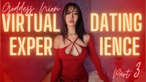 Goddess Nion – Nion Virtual Dating Pt 3
