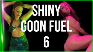 Liv Anonyma – Shiny Goon Fuel 6