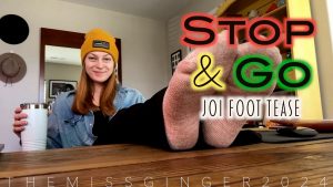 The Miss Ginger – Stop and Go JOI Foot Tease