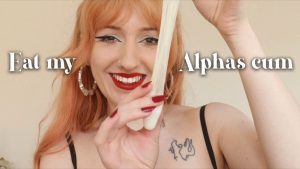 Ellie Haze – Eat My Alphas Cum Cuck